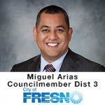 Miguel Arias, Councilmember, City of Fresno District 3