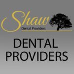 Shaw Dental Providers