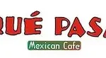 Que Pasa Mexican Cafe